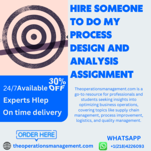 Hire Someone To Do My Process Design and Analysis Assignment