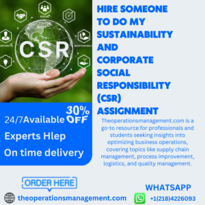 Hire Someone To Do My Sustainability and Corporate Social Responsibility (CSR) Assignment