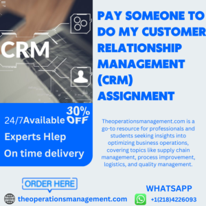 Pay Someone To Do My Customer Relationship Management (CRM) Assignment