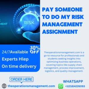 Pay Someone To Do My Risk Management Assignment