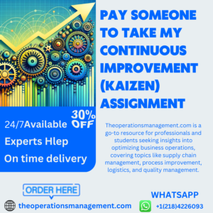 Pay Someone To Take My Continuous Improvement (Kaizen) Assignment