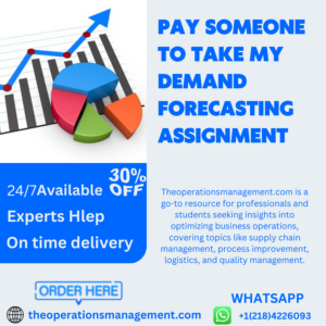 Pay Someone To Take My Demand Forecasting Assignment