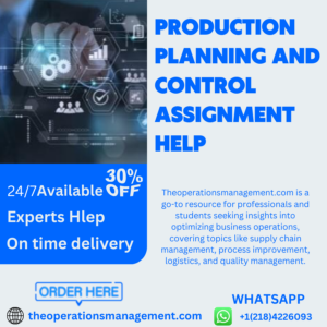 Production Planning and Control Assignment Help