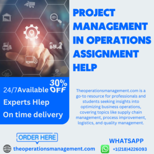 Project Management in Operations Assignment Help