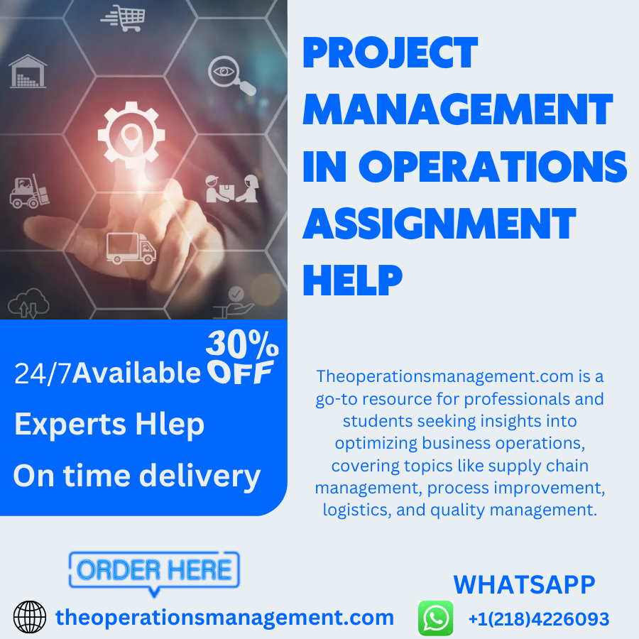 Project Management in Operations Assignment Help | Hire Someone To Do ...
