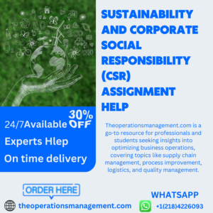 Sustainability and Corporate Social Responsibility (CSR) Assignment Help